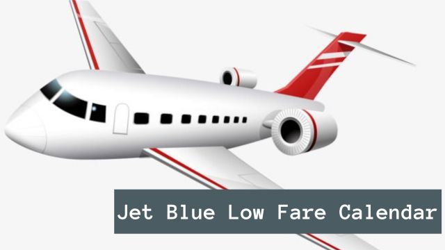 Jet Blue Low Fare Calendar - Championairlines