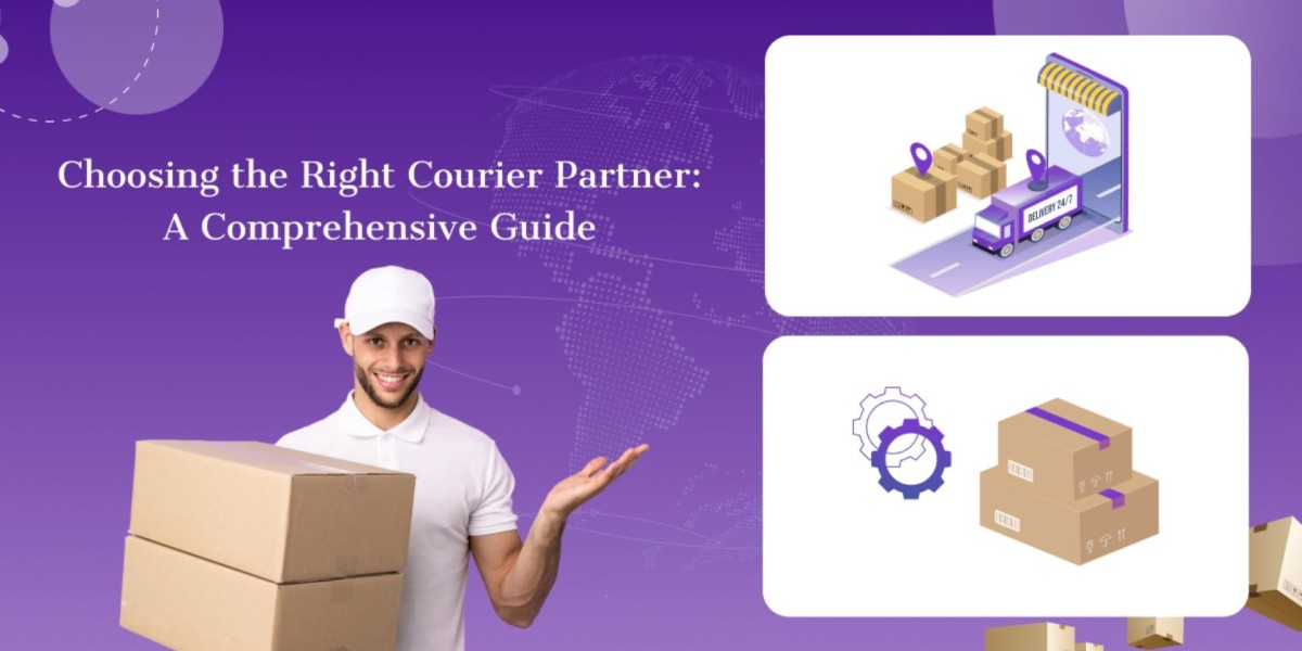 Choosing the Right Courier Partner