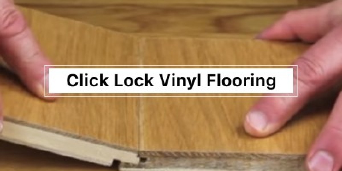 Enhance Your Decor with Click Lock Vinyl Flooring