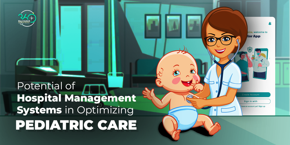 Potential of Hospital Management Systems in Optimizing Pediatric Care - eMedical System