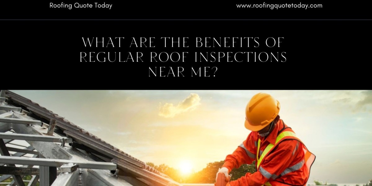 What Are the Benefits of Regular Roof Inspections Near Me?