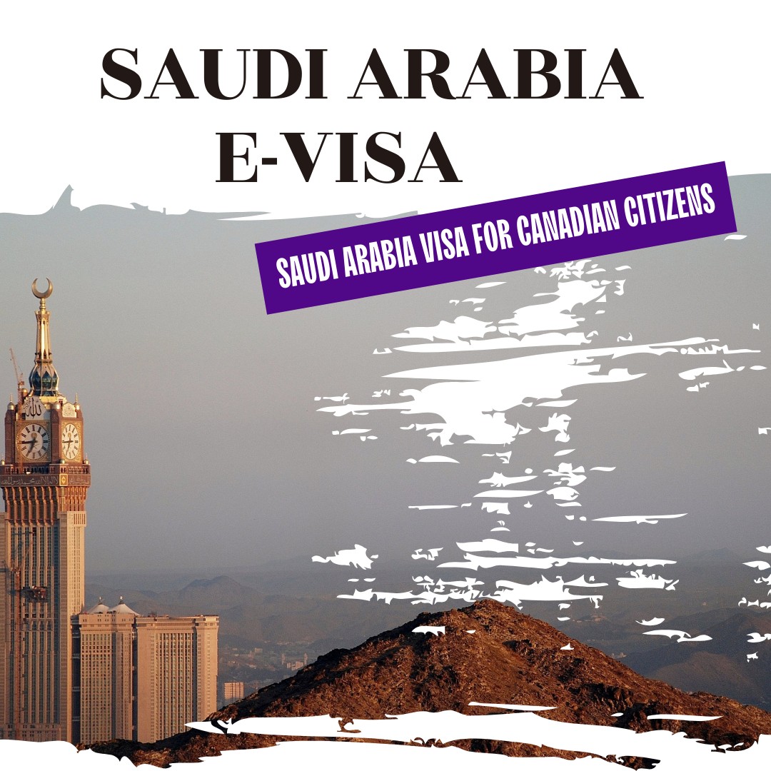 Saudi Arabia E-Visa For Canadian Citizens