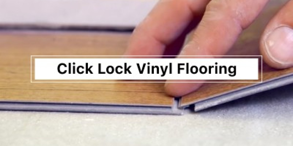 Click Lock Vinyl Flooring: Easy floors, beautiful results