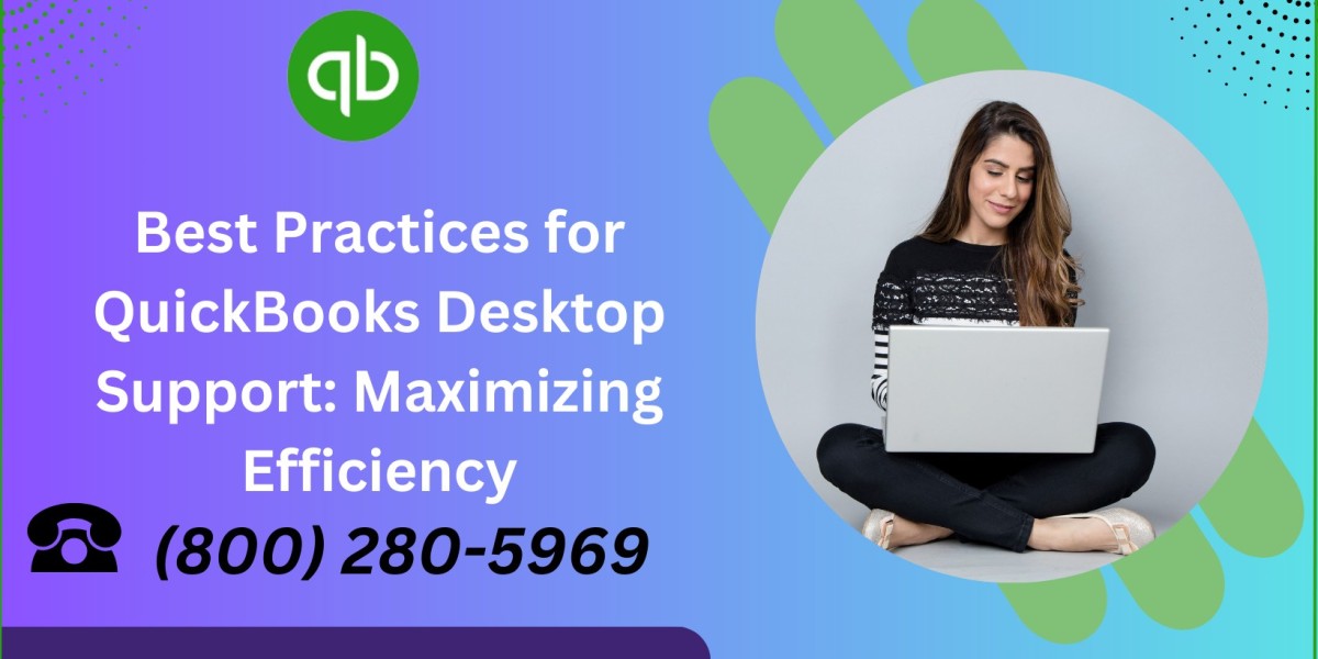 Best Practices for QuickBooks Desktop Support: Maximizing Efficiency