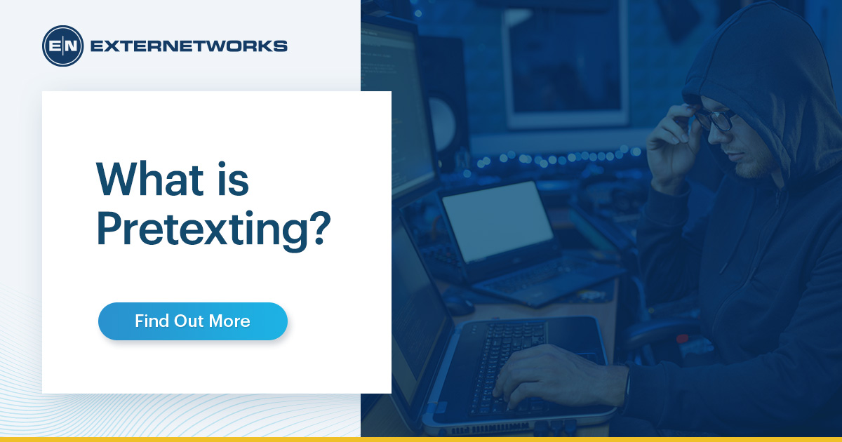 What is Pretexting?- ExterNetworks