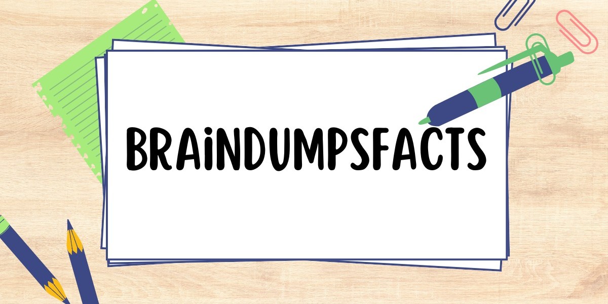Inside BraindumpsFacts: What You Need to Be Aware Of