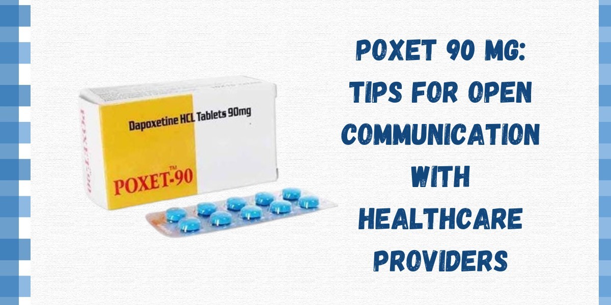 Poxet 90 Mg: Tips for Open Communication with Healthcare Providers