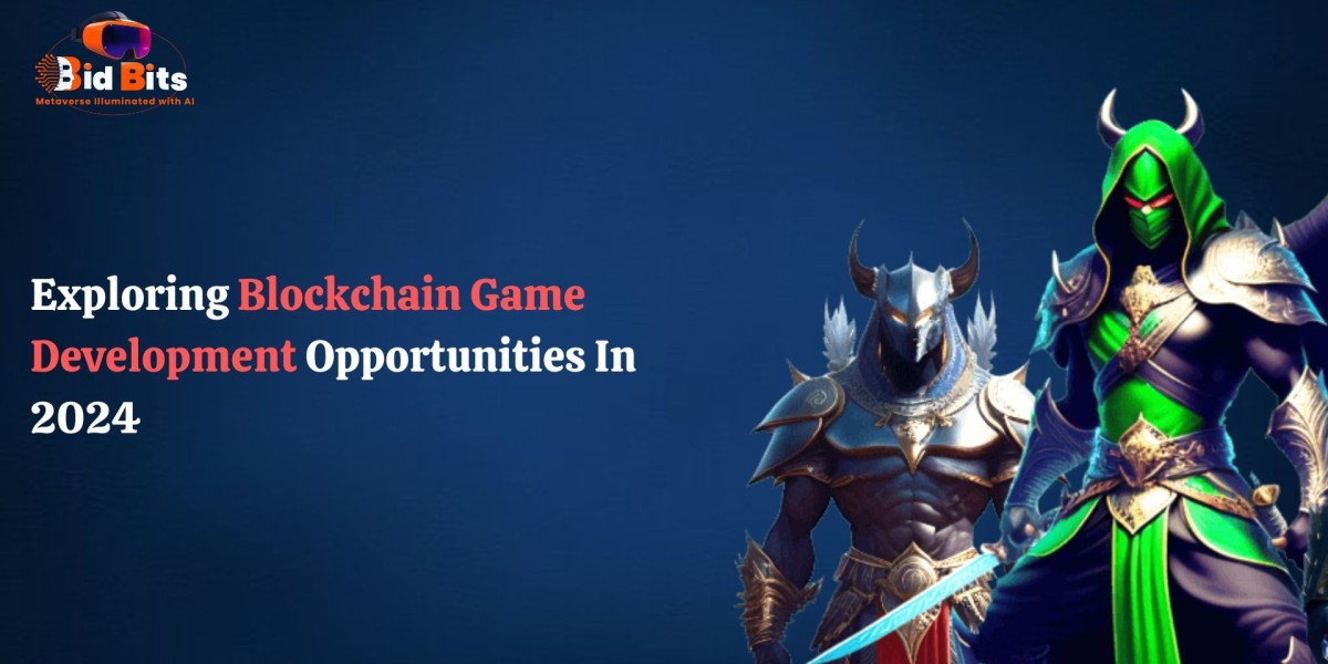 Exploring Blockchain Game Development Opportunities In 2024