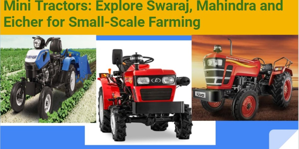 Explore Swaraj, Mahindra and Eicher for Small-Scale Farming