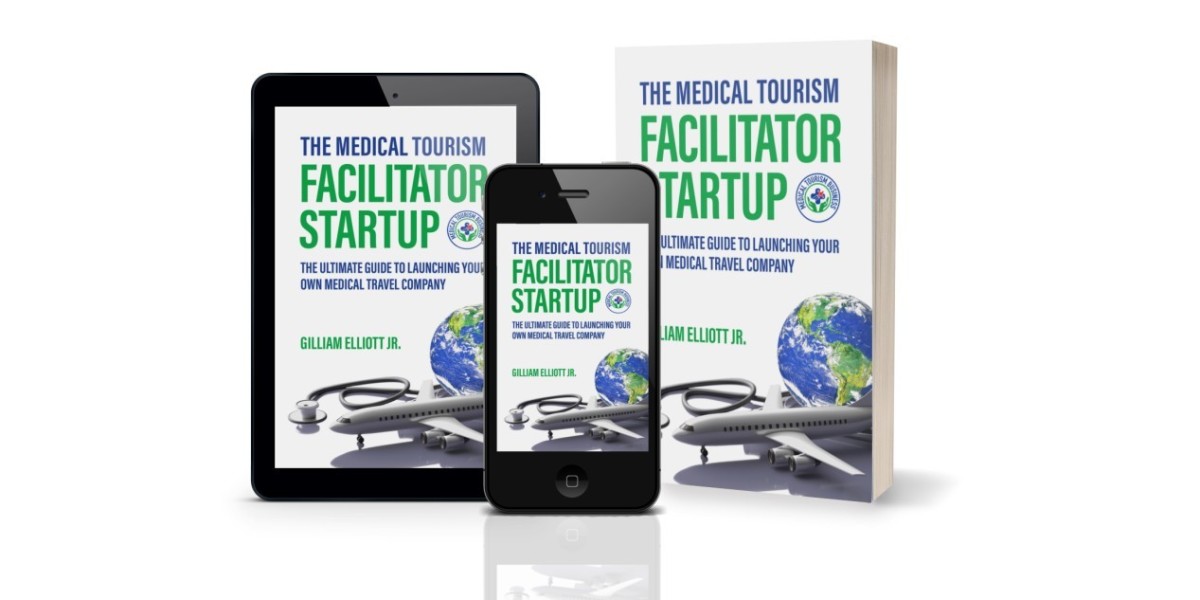 Unlock Your Future in Health Tourism: Discover the Game-changing Book, The Medical Tourism Facilitator Startup