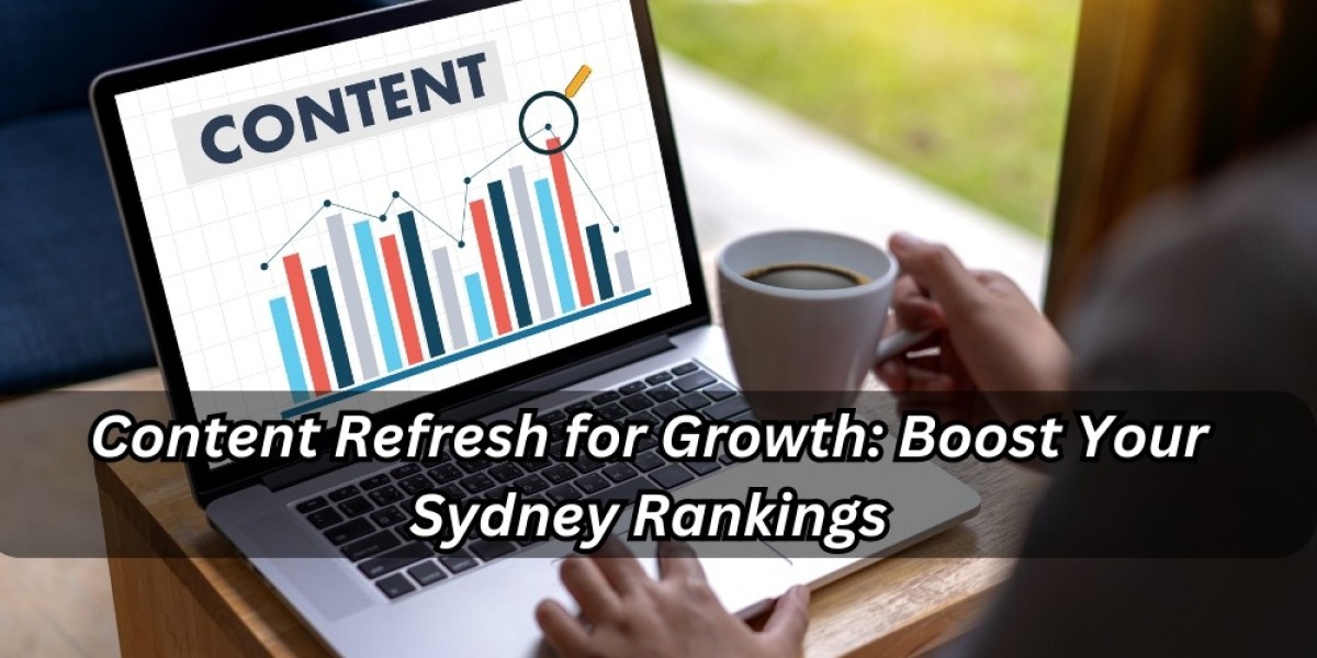 Content Refresh for Growth: Boost Your Sydney Rankings