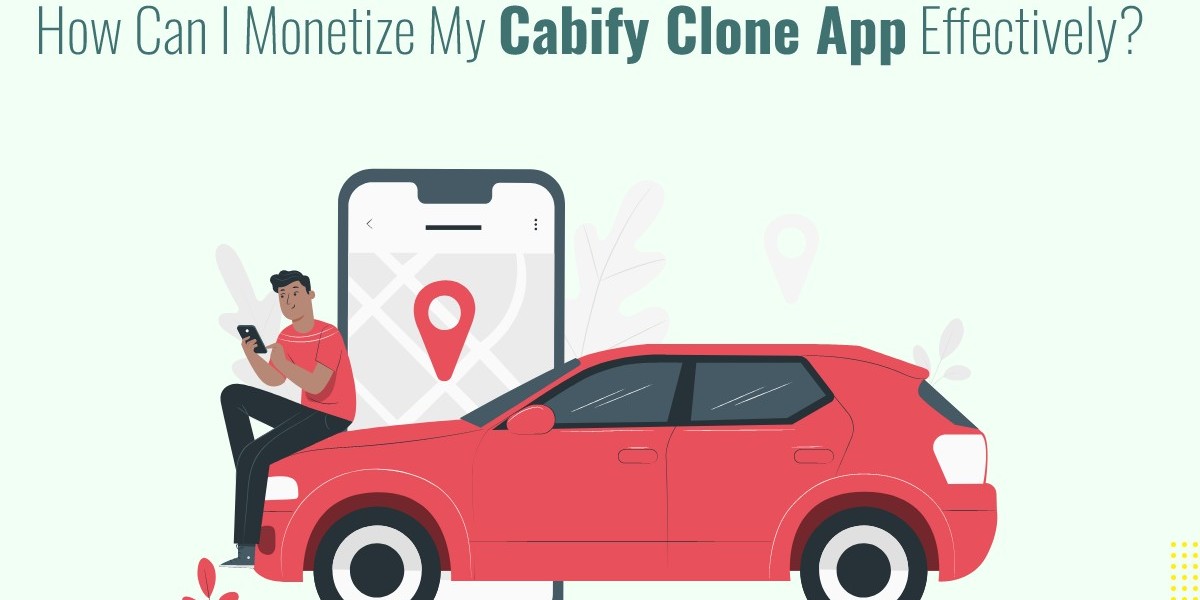 How Can I Monetize My Cabify Clone App effectively?