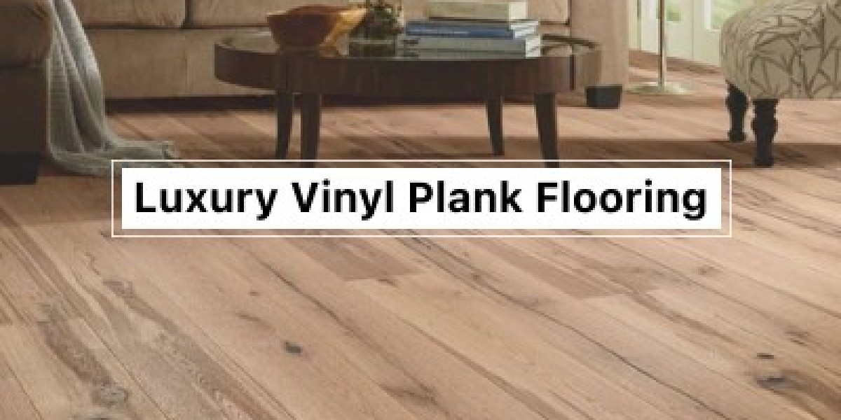 Shop the Best in Luxury Vinyl Plank Flooring Today