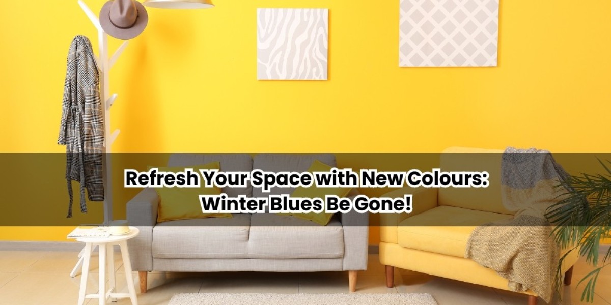 Refresh Your Space with New Colours: <br>Winter Blues Be Gone!