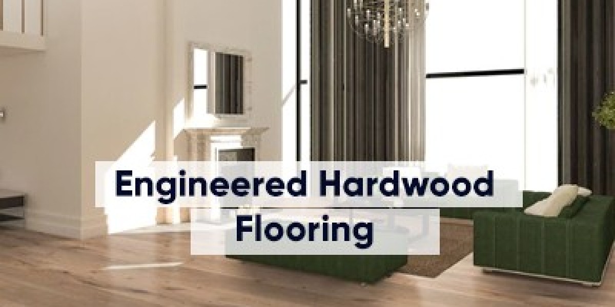 Find the Perfect Engineered Hardwood Flooring for a Stunning Home Makeover