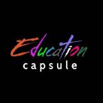 Education Capsule