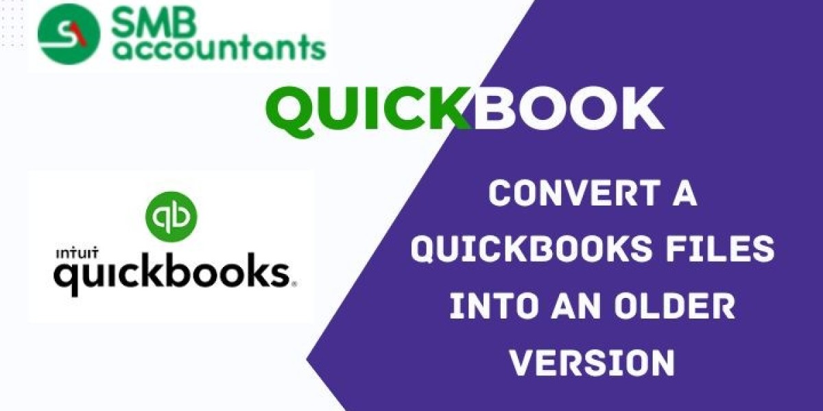 Troubleshooting QuickBooks: How to Convert QuickBooks File into an Older Version