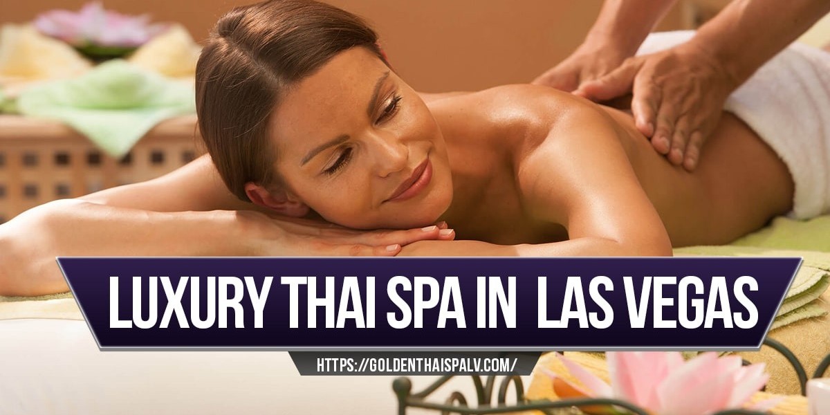 Pamper Yourself at the Premier Luxury Thai Spa in Las Vegas