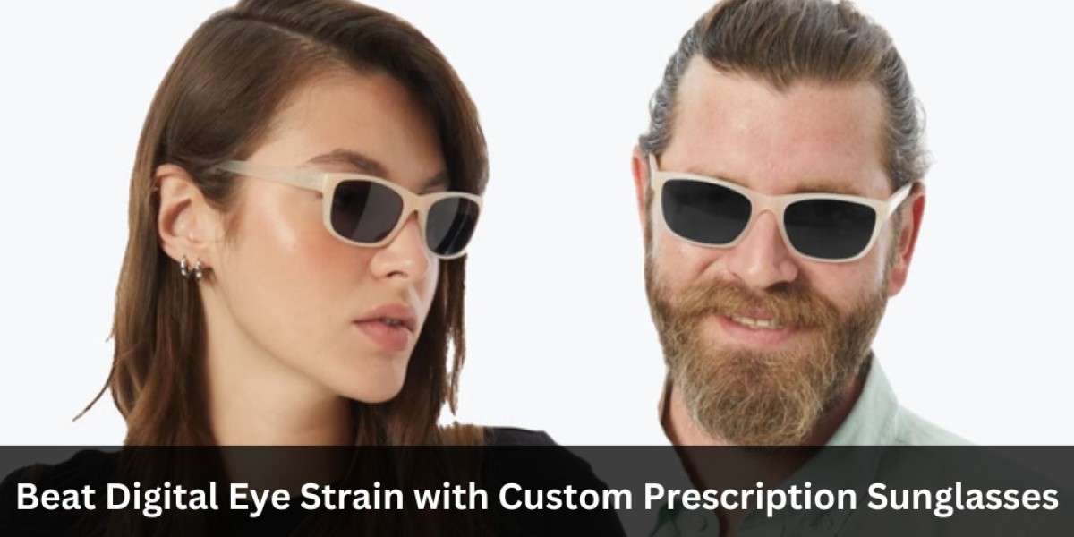 Beat Digital Eye Strain with Custom Prescription Sunglasses