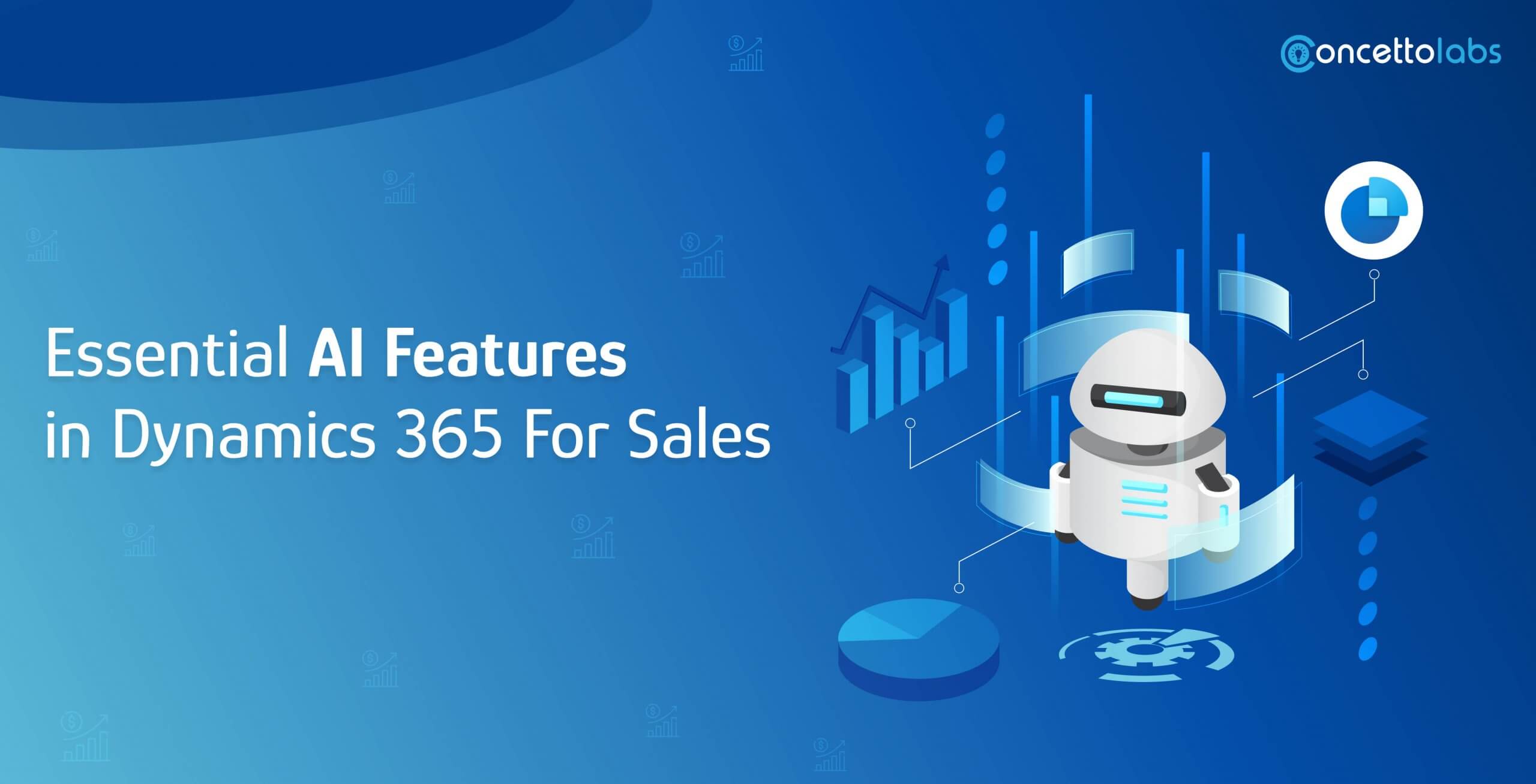 Essential AI Features in Microsoft Dynamics 365 For Sales