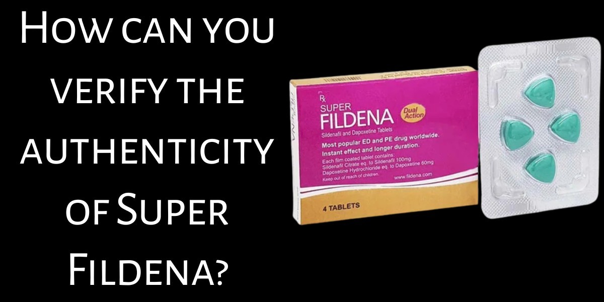 How can you verify the authenticity of Super Fildena?