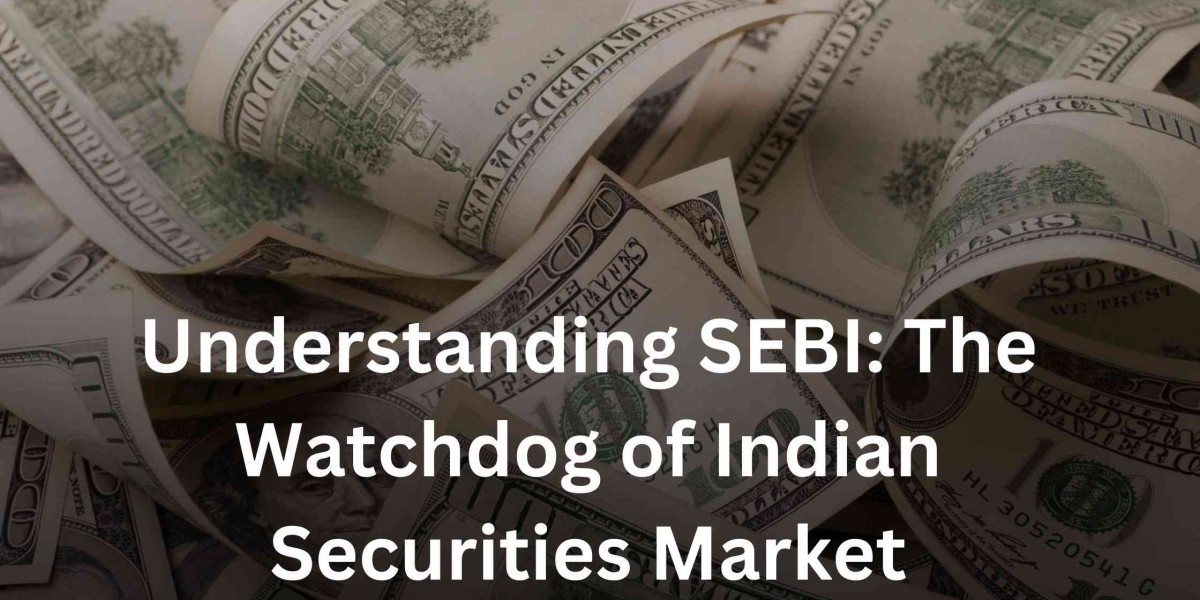 Understanding SEBI: The Watchdog of Indian Securities Market