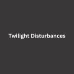 Twilight Disturbances