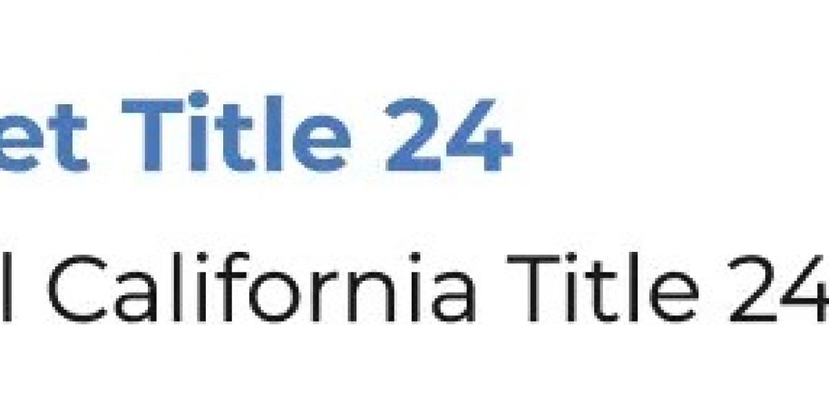 Title 24 California Explained: How Energy Efficiency Standards Shape Our Environment