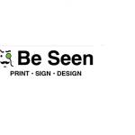 Be Seen Print Sign and Design