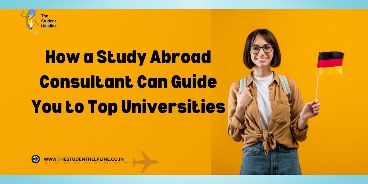 How a Study Abroad Consultant Can Guide You to Top Universities