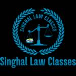 Singhal Law Classes