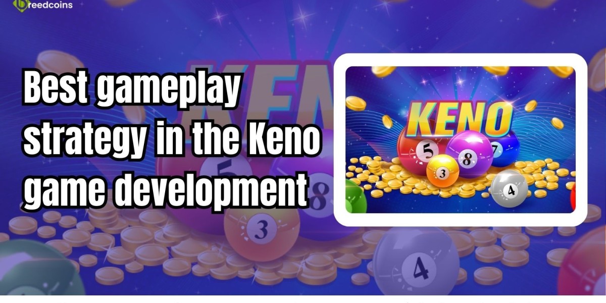 Best gameplay strategy in the keno game development