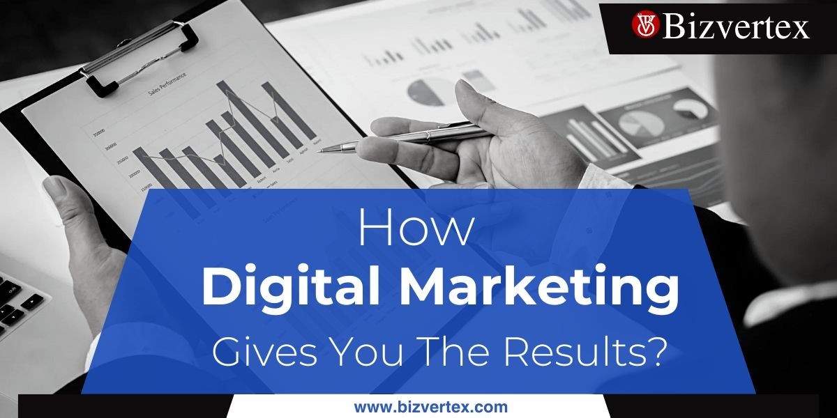 What is Digital Marketing and How It will Give You Results?