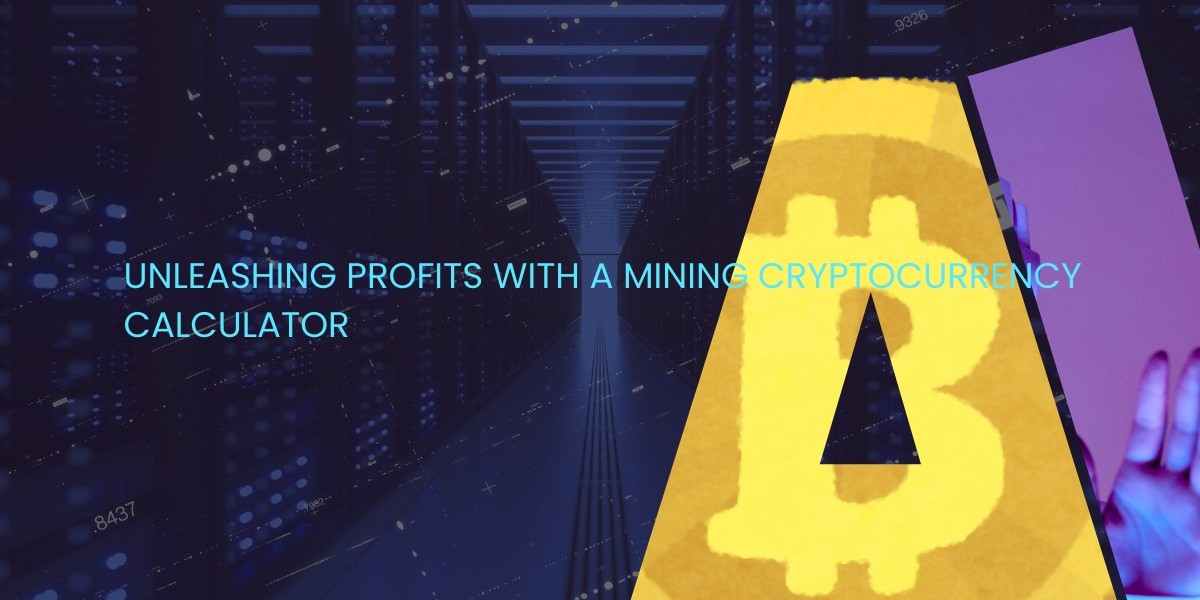 Unleashing Profits with a Mining Cryptocurrency Calculator