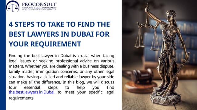 4 Steps to Take to Find the Best Lawyers in Dubai for Your Requirement | PPT | Free Download