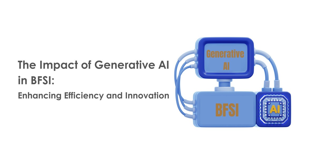 The Impact of Generative AI in BFSI: Enhancing Efficiency and Innovation